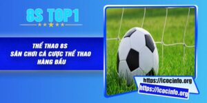 Thể Thao 8S – Sân Chơi Cá Cược Thể Thao Hàng Đầu